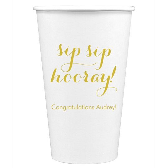 Elegant Sip Sip Hooray Paper Coffee Cups